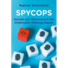 Spycops: Secrets and Disclosure in the Undercover Policing Inquiry