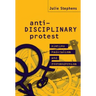 Anti-Disciplinary Protest: Sixties Radicalism and Postmodernism