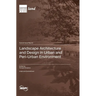 Landscape Architecture and Design in Urban and Peri-Urban Environment