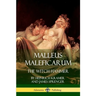 Malleus Maleficarum: The Witch Hammer