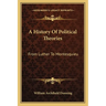 A History Of Political Theories: From Luther To Montesquieu