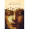 As You Think: Second Edition