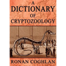 A Dictionary of Cryptozoology