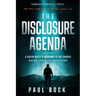 The Disclosure Agenda: A Green Beret's Warning to the Church about Ufos, Aliens, and Their Emerging Religion