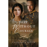 Not Without Courage