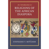 Introduction to Religions of the African Diaspora