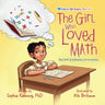 The Girl Who Loved Math: The Story Of Euphemia Haynes