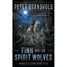 Finn and the Spirit Wolves: A Classic Western Series