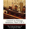 Council on Foreign Relations, Part 2 of 3