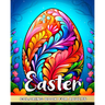 Easter Coloring Book for Adults: Colouring Pages for Relaxation and Stress Relief Featuring Mandala Easter Eggs