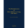 The Reminiscences of Adm. Robert L. J. Long, USN (Ret.): 1920-2002