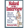 Naked at the Interview: Tips and Quizzes to Prepare You for Your First Real Job