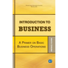 Introduction to Business: A Primer On Basic Business Operations