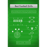 Best Football Drills: The Drill Book for Winning Football Teams