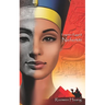 Nefertiti: Forgotten Egypt II
