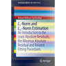 L1-Norm and L∞-Norm Estimation: An Introduction to the Least Absolute Residuals, the Minimax Absolute Residual and Related Fitting Procedures