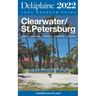 Clearwater / St. Petersburg - The Delaplaine 2022 Long Weekend Guide