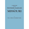 History of the Pioneer Families of Missouri