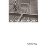 Motherless Children: A Screenplay