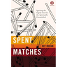 El Spent Matches: Igniting the Signal Fire for the Spiritually Dissatisfied