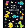 Dinosaur Daily Planner 2025: For All Your Monthly Appointments! Cool 12 Months Prehistoric Animal Organizer (January-December)