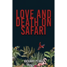 Love and Death on Safari