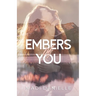 Embers of You