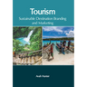 Tourism: Sustainable Destination Branding and Marketing
