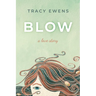Blow: A Love Story