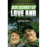 Everywhere Together: Our Journey of Love and Adventure
