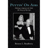 Puttin' on Airs: Making It Against the Odds the Story of My Life