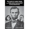 The Dairy of Anne Frank and More Wish Fulfillment in the Noughties: (Three Novellas)