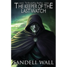The Keeper of the Last Watch