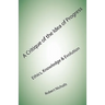 A Critique of the Idea of Progress: Ethics, Knowledge & Evolution