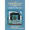 The Human Soul (Lost) in Transition At the Dawn of a New Era