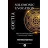 Goetia: Solomonic Evocation - The Keyand the Mirror: Ceremonial Magic