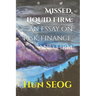 Missed, Liquid Firm: An Essay on Risk, Finance, and Firm