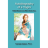 Autobiography of a Yogini: A Black Woman's Love Affair with her Guru