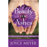 Beauty for Ashes: Receiving Emotional Healing