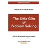 The Little Gita Of Problem Solving - Gift Of 18 Solutions To Any Problem