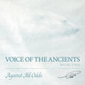 Voice of the Ancients: Against All Odds