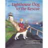 Lighthouse Dog to the Rescue