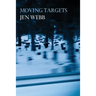 Moving Targets