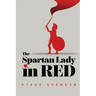 The Spartan Lady in Red