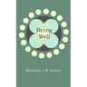 Being Well: deciding on your health and healing