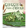 Gluggle Finds A Friend
