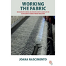 Working the Fabric: Resourcefulness, Belonging and Island Life in Scotland's Harris Tweed Industry