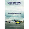 Deceiving the Elite Church