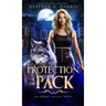Protection of the Pack: An Urban Fantasy Novel