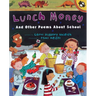 Lunch Money: And Other Poems about School